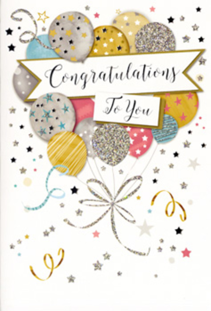 The card in this image offers a refined, sparkling vision of congratulations, much like the feeling of walking through Harringay on a sunny weekend when celebrations spill quietly out of homes and cafés. The focal point is a lush bouquet of illustrated balloons, artfully arranged in overlapping layers that suggest depth and movement. Each balloon is painted in soft metallic hues-brushed gold, polished silver, warm champagne, cool sky blue, and tender blush pink-so they appear softly luminous, as though lit by gentle overhead light. Some balloons are scattered with tiny star motifs, others with discreet glitter that hints at texture, while a few display horizontal stripes or delicate dotted patterns, adding variety without overwhelming the eye. From the base of this balloon cluster, fine strings drawn in shimmering gold and silver cascade downward, curling and looping like ornamental ribbon tails, giving the composition a sense of graceful grounding. Around the balloons, metallic stars and curling ribbon shapes drift across a pale, almost creamy background, capturing the easy, spontaneous joy of a surprise party in a Harringay townhouse near Harringay Station or a cosy gathering close to Finsbury Park. At the centre, a softly curving banner stretches across the balloon bouquet, framed with subtle metallic edging. The words Congratulations To You are written in elegant, flowing script, the flourishes suggesting a personal, heartfelt note. The balance between empty space and detail keeps the card feeling airy rather than cluttered, like a quiet intake of breath just before everyone applauds. As a florist who often helps families mark graduations, promotions, and new beginnings across N4 and N8, this card feels like the paper counterpart to an artfully arranged bouquet from Harringay Flowers-timeless, celebratory, and full of warm, dignified pride.